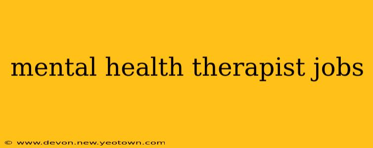 mental health therapist jobs