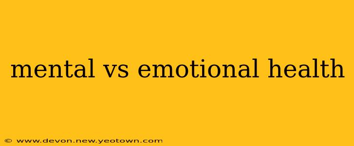 mental vs emotional health