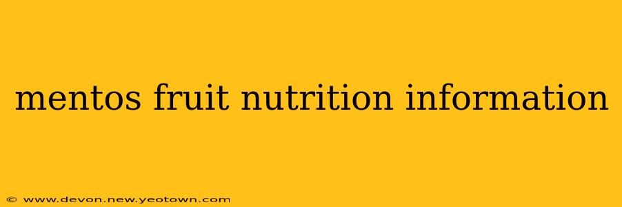 mentos fruit nutrition information