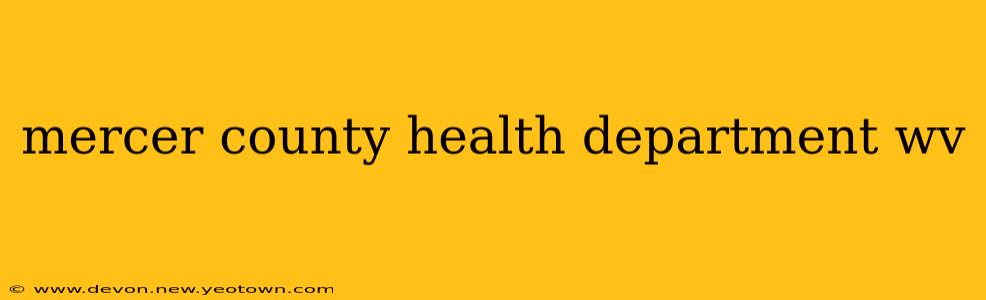mercer county health department wv