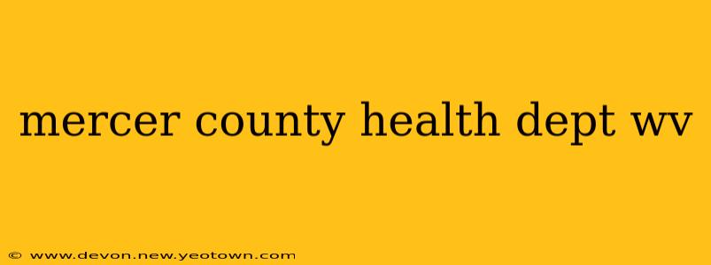 mercer county health dept wv