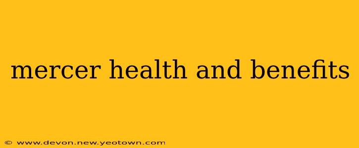 mercer health and benefits