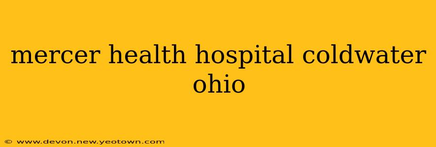 mercer health hospital coldwater ohio