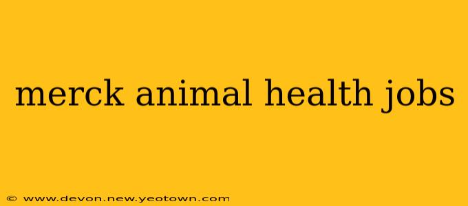 merck animal health jobs