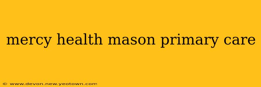 mercy health mason primary care