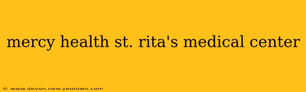mercy health st. rita's medical center