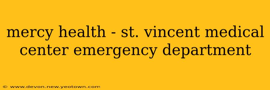 mercy health - st. vincent medical center emergency department