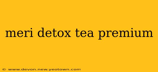 meri detox tea premium