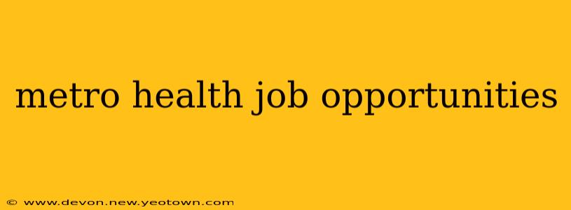 metro health job opportunities