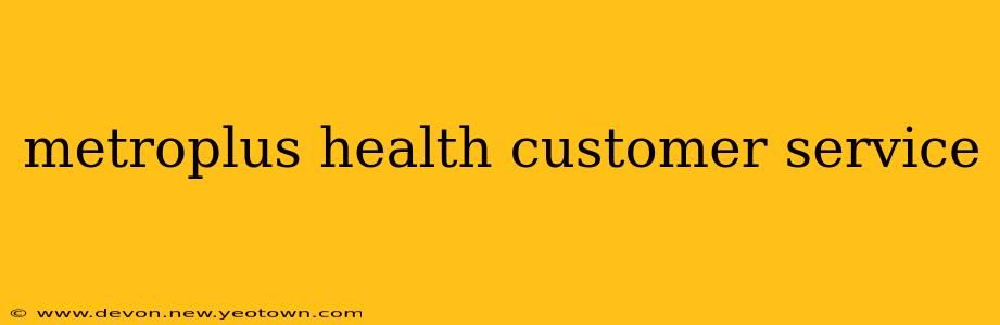 metroplus health customer service