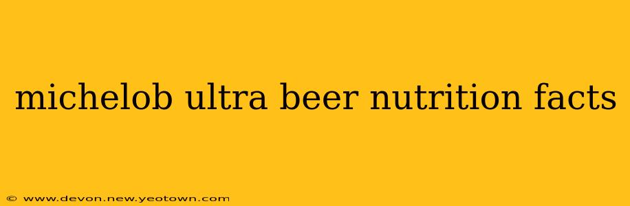 michelob ultra beer nutrition facts