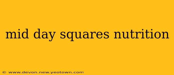 mid day squares nutrition