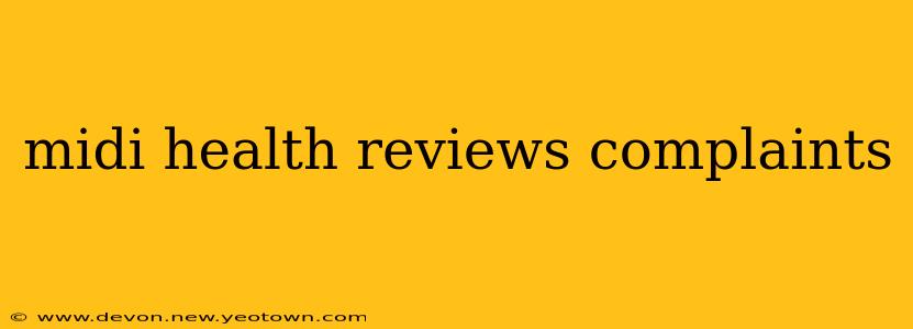 midi health reviews complaints