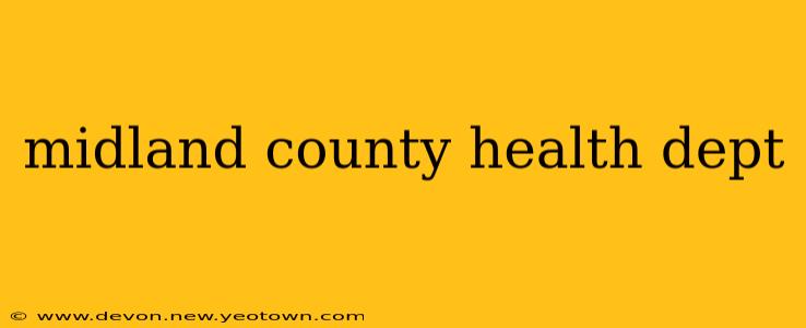midland county health dept