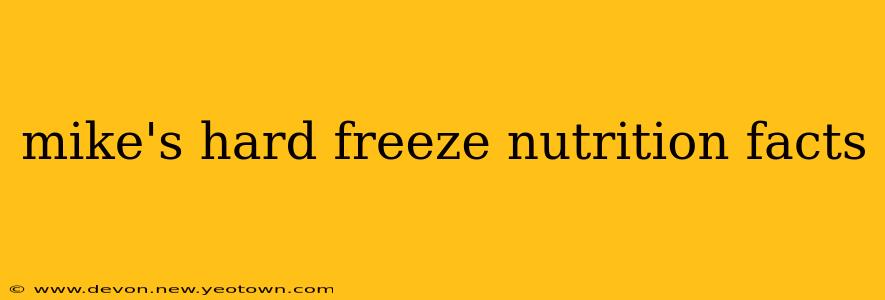 mike's hard freeze nutrition facts
