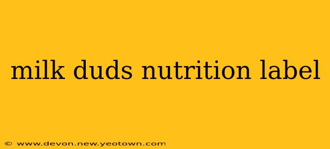 milk duds nutrition label