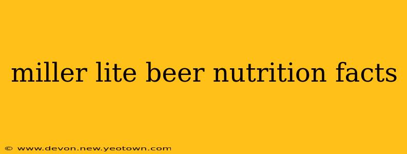 miller lite beer nutrition facts