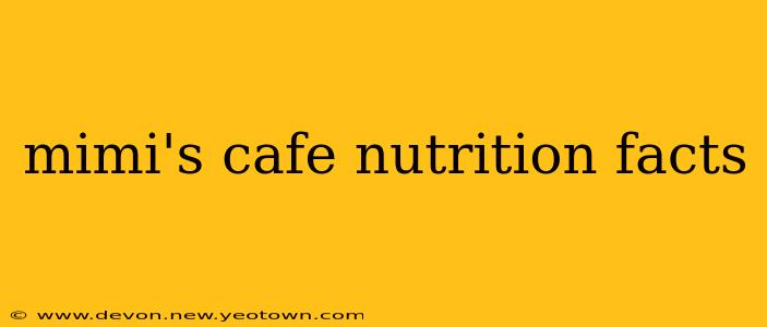 mimi's cafe nutrition facts