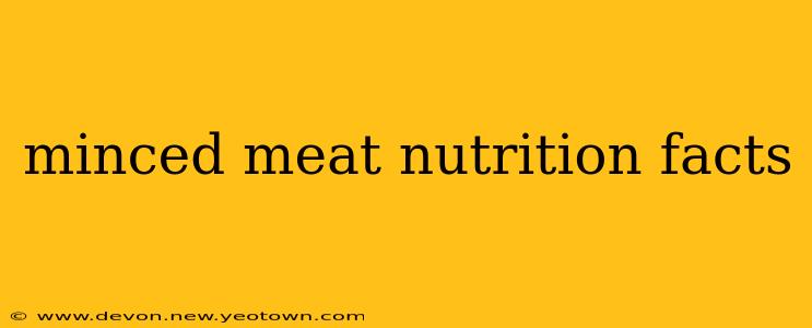 minced meat nutrition facts