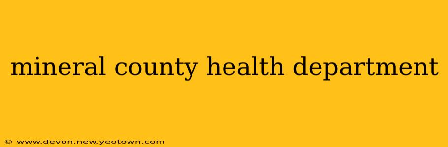 mineral county health department