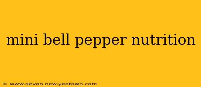 mini bell pepper nutrition