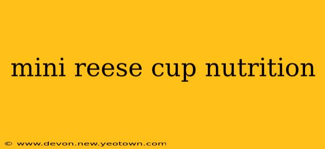 mini reese cup nutrition