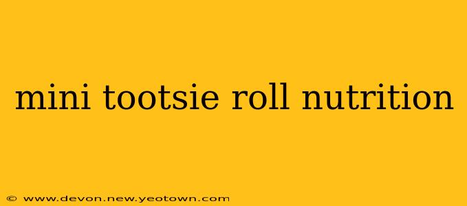 mini tootsie roll nutrition
