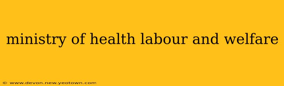 ministry of health labour and welfare
