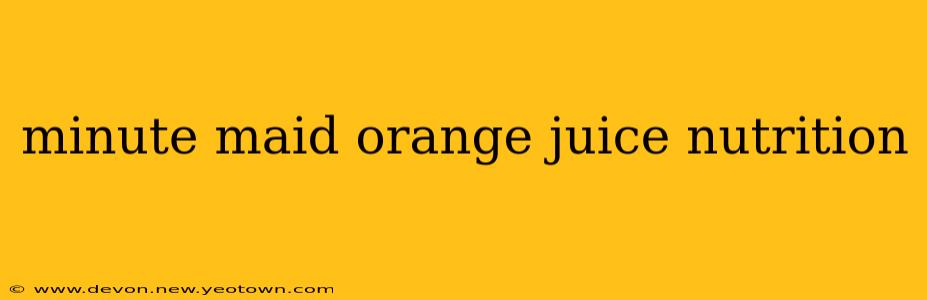 minute maid orange juice nutrition