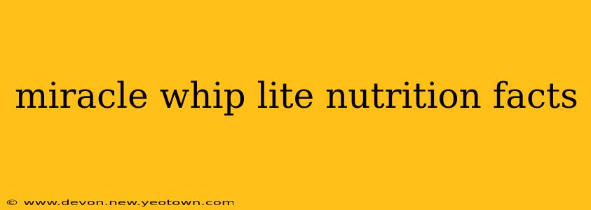 miracle whip lite nutrition facts