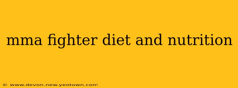 mma fighter diet and nutrition