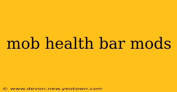 mob health bar mods