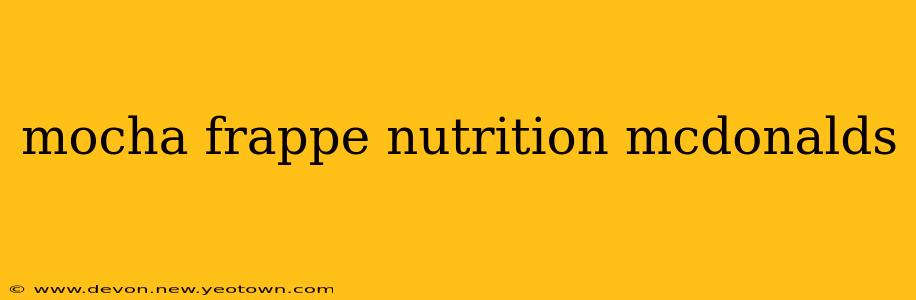 mocha frappe nutrition mcdonalds