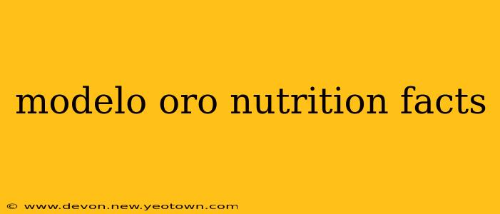 modelo oro nutrition facts