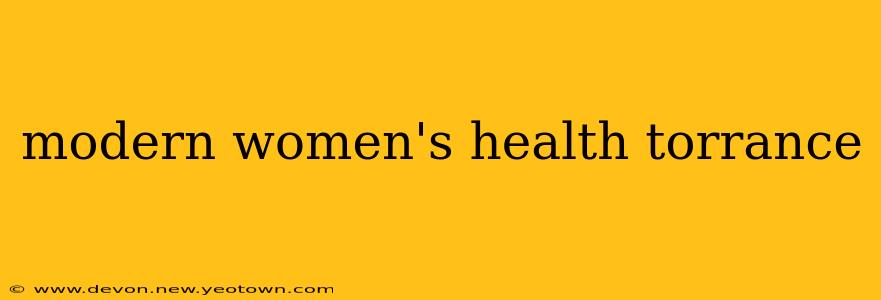 modern women's health torrance