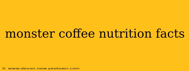 monster coffee nutrition facts