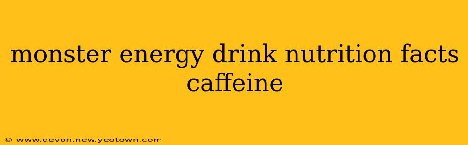 monster energy drink nutrition facts caffeine