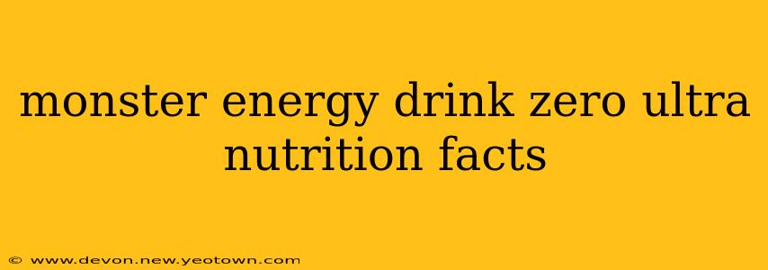 monster energy drink zero ultra nutrition facts