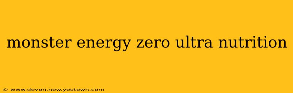 monster energy zero ultra nutrition