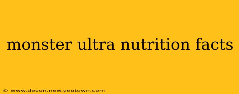 monster ultra nutrition facts
