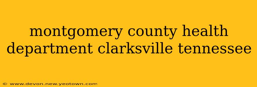 montgomery county health department clarksville tennessee