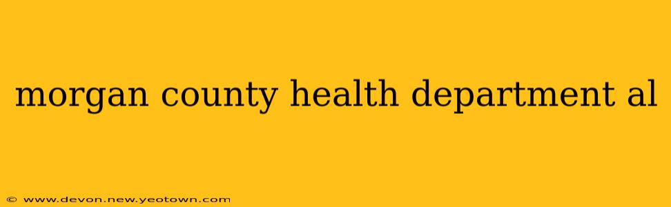 morgan county health department al
