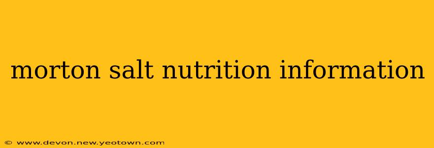 morton salt nutrition information