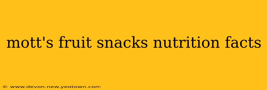mott's fruit snacks nutrition facts