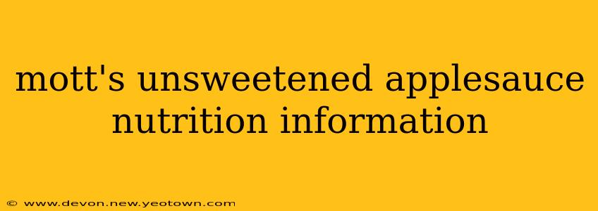 mott's unsweetened applesauce nutrition information