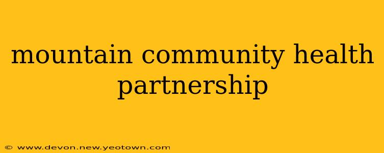 mountain community health partnership