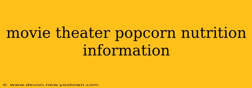 movie theater popcorn nutrition information