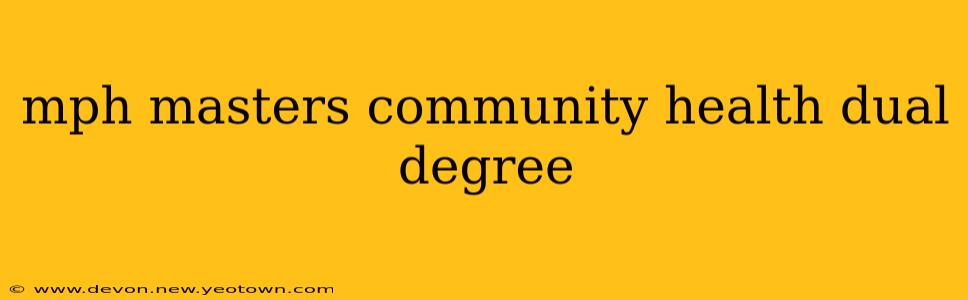 mph masters community health dual degree