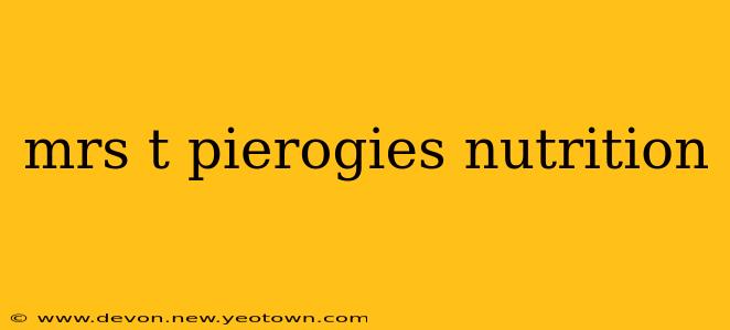 mrs t pierogies nutrition