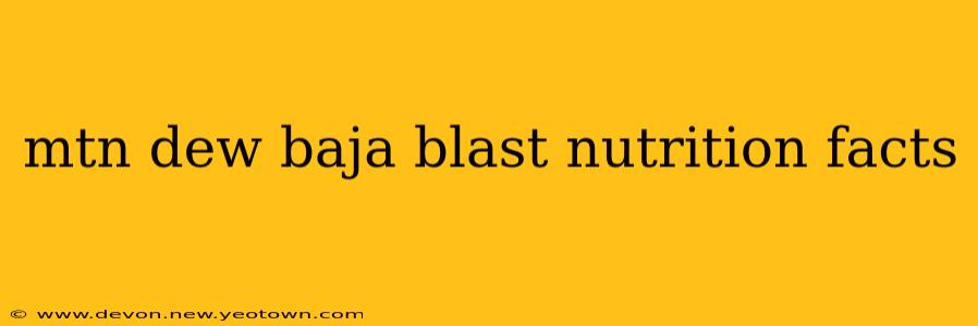 mtn dew baja blast nutrition facts